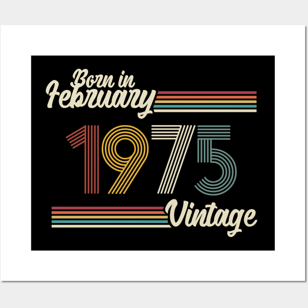 Vintage Born in February 1975 Wall Art by Jokowow